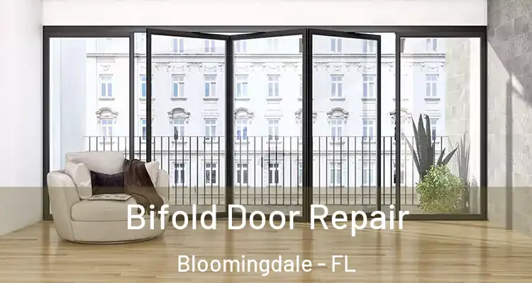 Bifold Door Repair Bloomingdale - FL