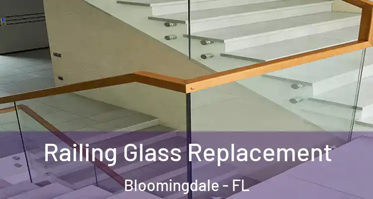  Railing Glass Replacement Bloomingdale - FL