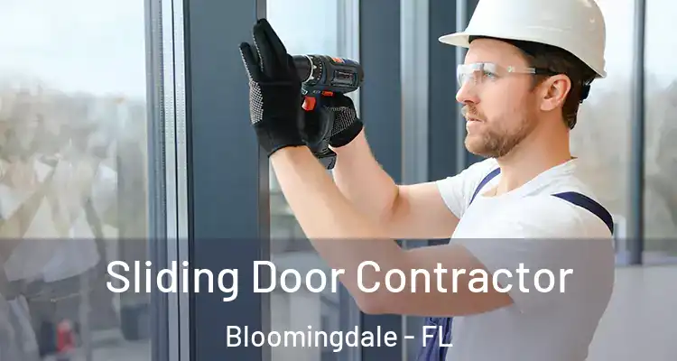  Sliding Door Contractor Bloomingdale - FL