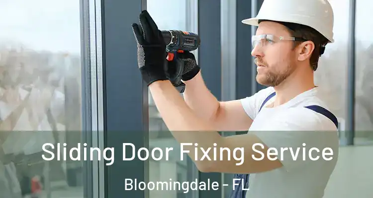  Sliding Door Fixing Service Bloomingdale - FL